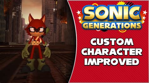 Custom Character Improved - Sonic Generations Mods - YouTube