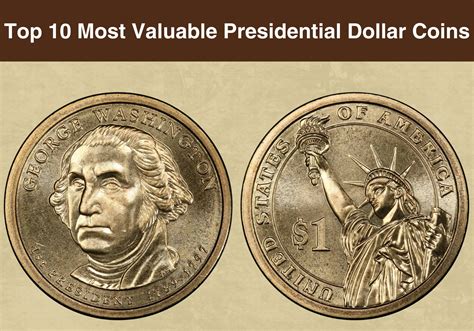 Top 10 Most Valuable Presidential Dollar Coins Worth Money (With Pictures) - CoinValueChecker.com