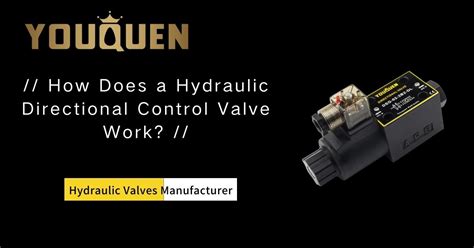 How Does a Hydraulic Directional Control Valve Work?