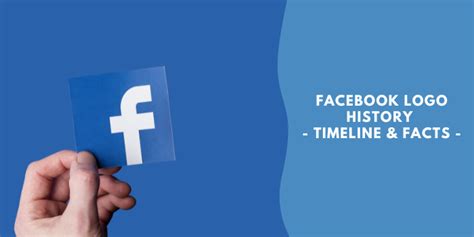 Facebook Logo History – Timeline & Facts