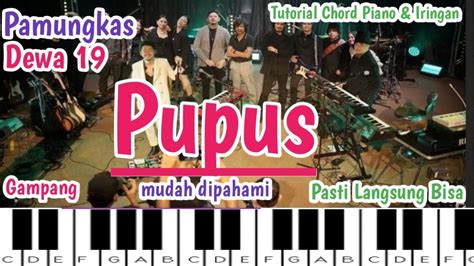 Chord Piano Pupus Pamungkas Dewa 19 - YouTube