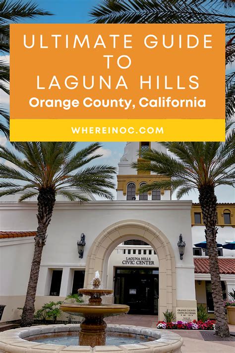 The City of Laguna Hills: Everything You Need to Know! - Where in OC