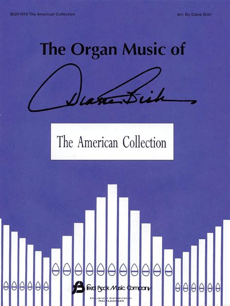 The Organ Music of Diane Bish: The American Collection: Bish, Diane ...