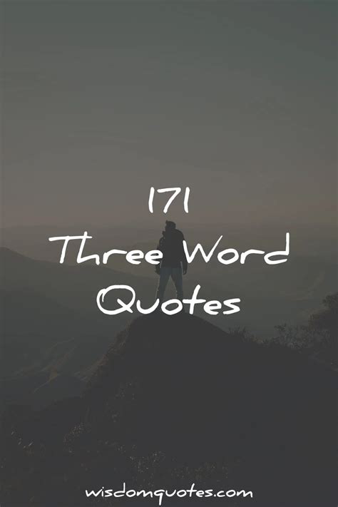 171 Three Word Quotes [Ultimate List]