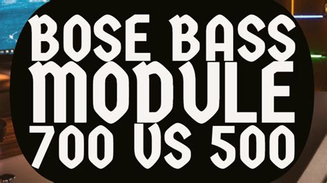 Bose Bass Module 700 vs 500 Home Woofers Specifications Comparison