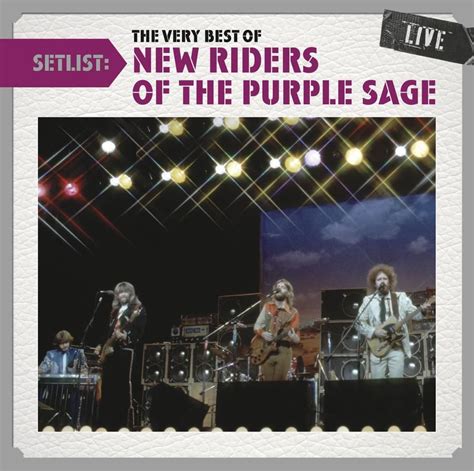 THE VERY BEST OF NEW RIDERS OF THE PURPLE SAGE LIVE - CLASSIC ROCK Purple Sage, Classic Rock ...