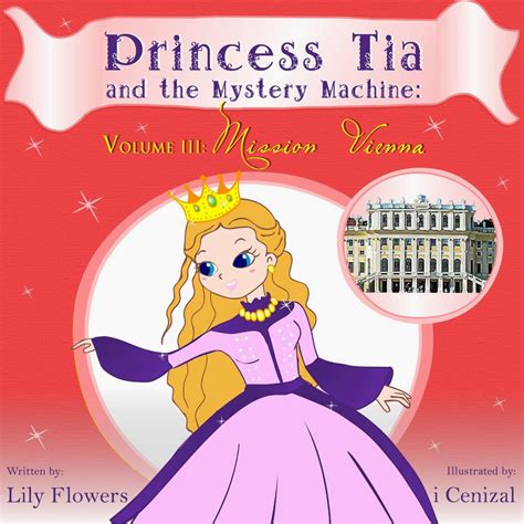 Princess Tia and the Mystery Machine: Mission Vienna children's #kindle ...