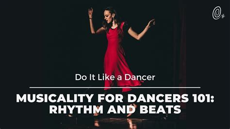 Musicality for Dancers 101: Rhythm and Beats | How to listen and ...