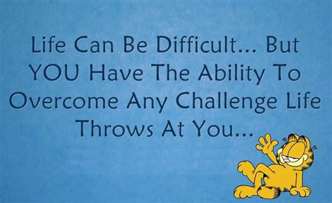 Life Can Be Difficult | Life, Positive quotes, Difficult