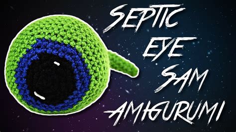 Crochet Jack Septic Eye Sam Amigurumi Tutorial Toy Plush - YouTube