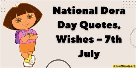 National Dora Day Quotes, Messages, Wishes – July 7