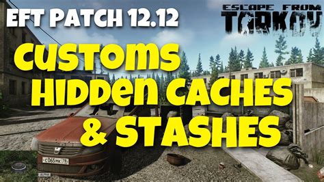 CUSTOMS HIDDEN CACHE / STASH GUIDE || ESCAPE FROM TARKOV || Patch 12.12 ...