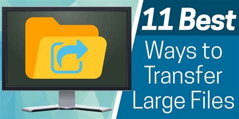 11 Best Ways to Transfer Large Files (Includes Free Trial Links!)