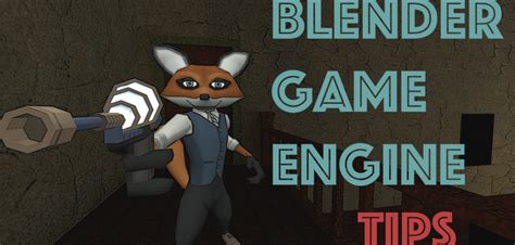 Blender Game Engine Tips - BlenderNation