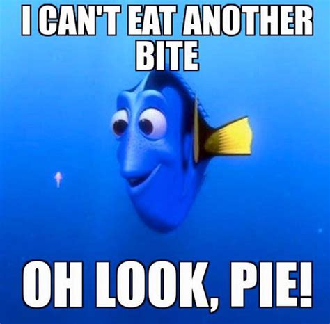 Image result for i can't eat another bite oh look pie Dissertation Motivation, Writing ...