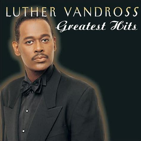 Greatest Hits [1999] by Luther Vandross | CD | Barnes & Noble®