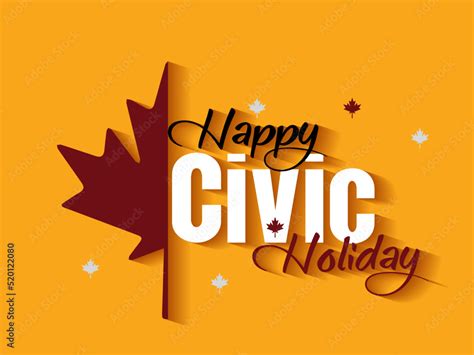 Happy Civic Holiday. Civic Holiday Canada. Federal Canadian. Holiday ...