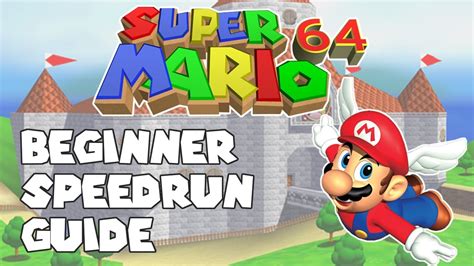 Super Mario 64 Speedrun Guide - Getting Started - YouTube