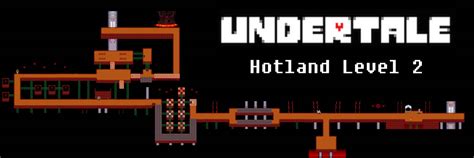 Undertale Complete Map - Hotland Level 2 by Papikari on DeviantArt