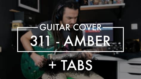 311 - Amber (Guitar Cover +Tabs) - YouTube