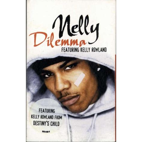 Dilemma by Nelly Featuring Kelly Rowland, Tape with popfair - Ref:118320287