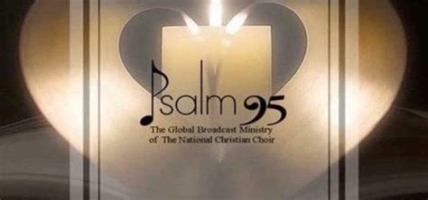 Psalm 95 • The National Christian Choir