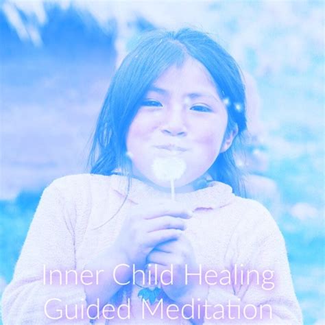 Inner Child Healing Guided Meditation Audio - Etsy