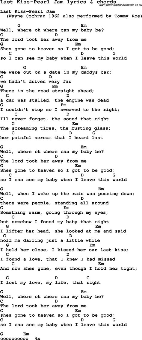 Love Song Lyrics for:Last Kiss-Pearl Jam with chords.