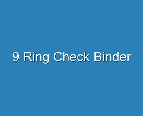 20+ Best 9 Ring Check Binder 2023 - Reviews