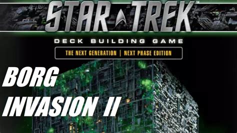 Star Trek Next Generation Deck Builder Borg Invasion II Episode 1 - YouTube