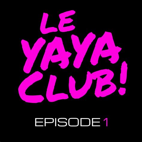 Download Le YAYA CLUB EPISODE 1 (AFROBEATS- DANCEHALL- HIP HOP ...