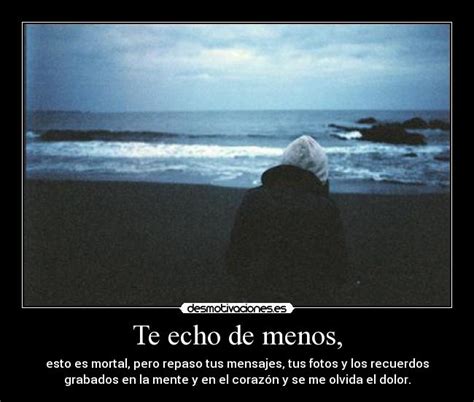 Te echo de menos, | Desmotivaciones