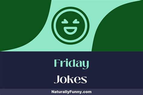 752 Friday Jokes That Sparkle with Weekend Wit - Naturally Funny