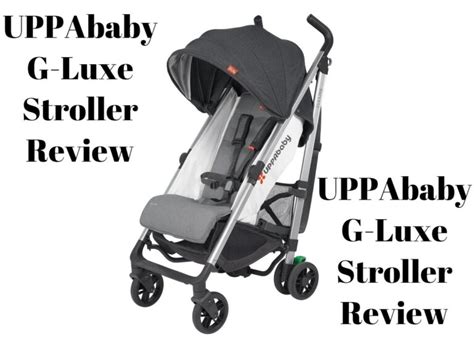 UPPAbaby G-Luxe Stroller Review - Go Get Yourself