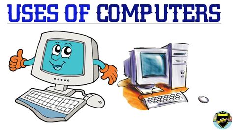 Uses of Computers | Uses of Computers for kids | Parts of Computer | Importance of Computer ...