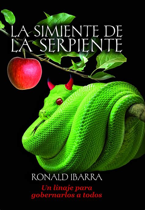 Lea La simiente de la serpiente de Ronald Ibarra en línea | Libros