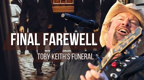 Final Farewell: Toby Keith's Funeral Arrangements in his Hometown - Celebrities Give Tributes ...