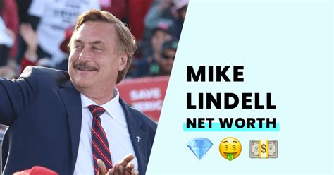 Mike Lindell's Net Worth - How Rich is He?