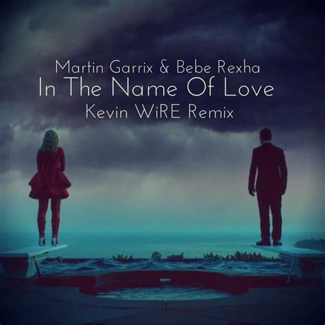 Kevin WiRE – In The Name of Love (Kevin WiRE Remix) Lyrics | Genius Lyrics