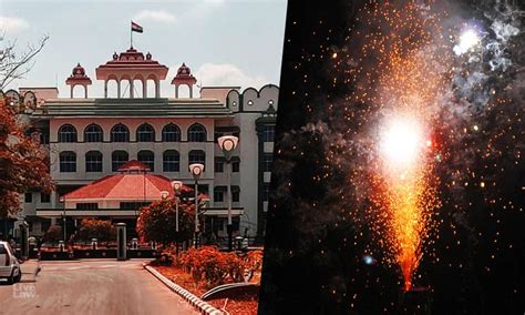 Firecracker Explosion: Madras High Court Grants 5 Lakh Compensation To ...