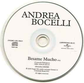 Andrea Bocelli – Besame Mucho (2006, CDr) - Discogs