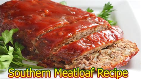 Southern Meatloaf Recipe - YouTube