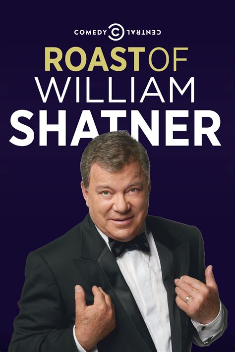 Comedy Central Roast of William Shatner (2006) - Posters — The Movie Database (TMDB)