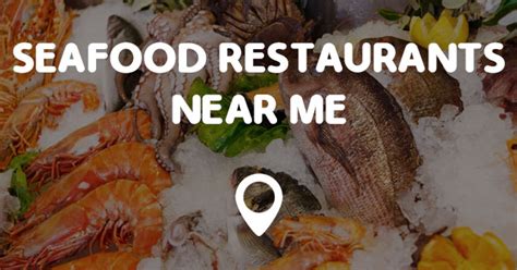 SEAFOOD RESTAURANTS NEAR ME - Points Near Me