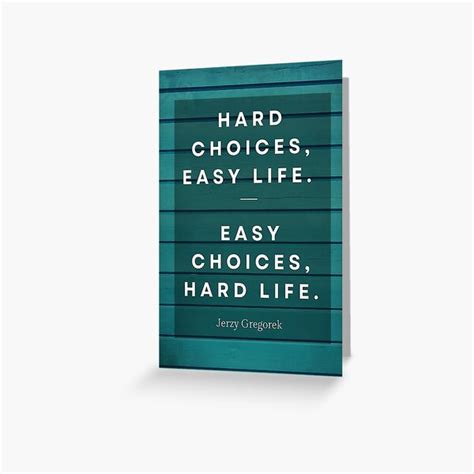 "Hard Choices, Easy Life. Easy Choices, Hard Life. Motivational Poster - Green Background ...