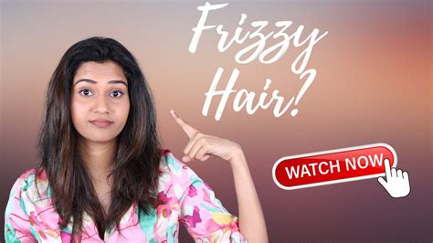 Tips & Tricks to control Frizz Hair | Fixes for Frizzy Hair - YouTube