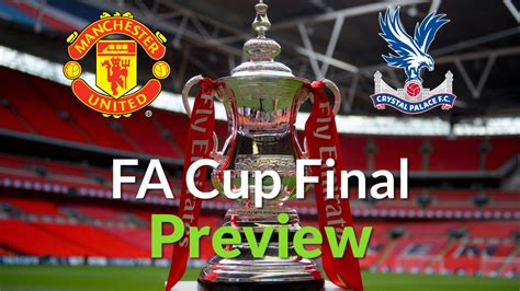 FA Cup Final 2016: Manchester United v Crystal Palace prediction and preview