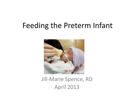 PPT - Feeding the Preterm Infant PowerPoint Presentation, free download ...