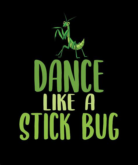 Stick Bug Meme Dancing Saying Digital Art by Manuel Schmucker