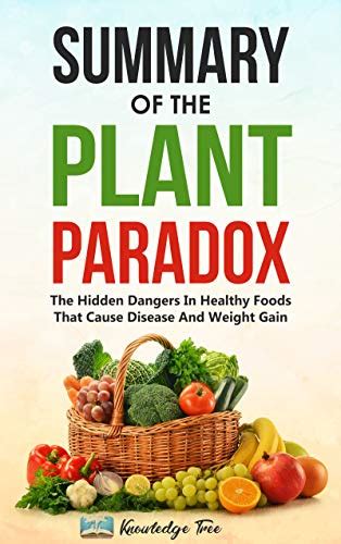 Read Online Summary of The Plant Paradox: The Hidden Dangers In Healthy ...